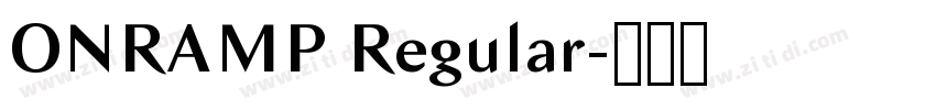 ONRAMP Regular字体转换 ONRAMP Regular字体转换